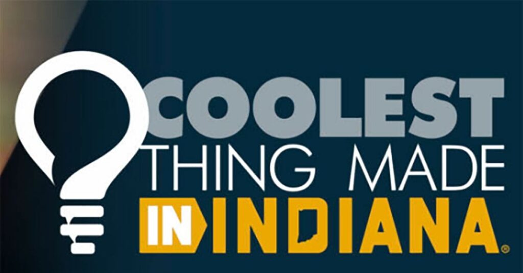 The Coolest Thing Made IN Indiana competition
