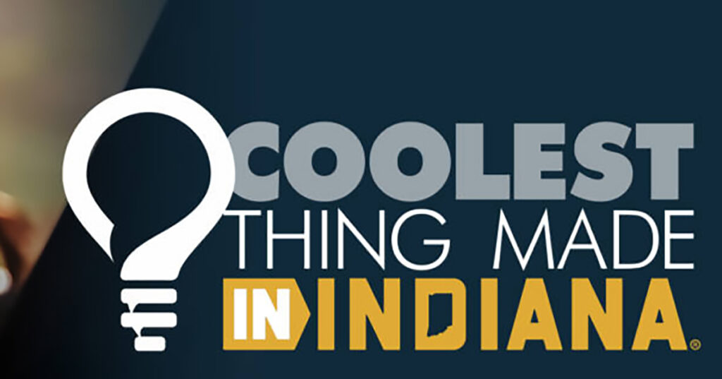 Fifth Annual Coolest Thing Made IN Indiana Tournament